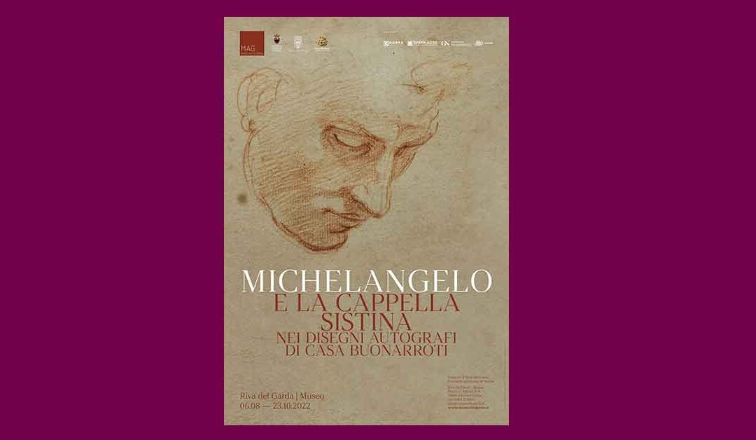 “MICHELANGELO BUONARROTI E LA CAPPELLA SISTINA NEI DISEGNI AUTOGRAFI DI CASA BUONARROTI”